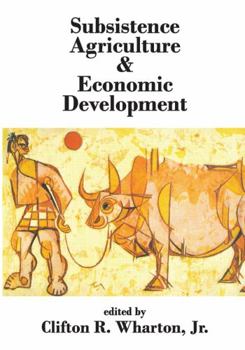 Paperback Subsistence Agriculture & Economic Development Book