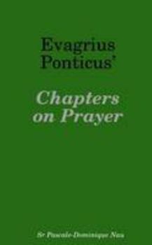 Evagrius Ponticus' Chapters on Prayer