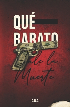 Paperback Qué barato sale la muerte [Spanish] Book