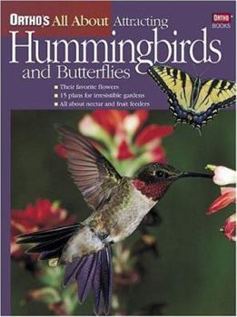 Paperback Ortho's All about Attracting Hummingbirds and Butterflies Book