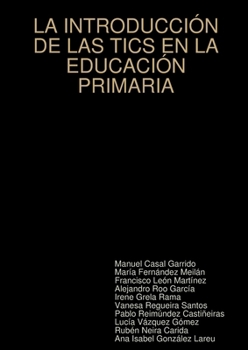 Paperback La Introducción de Las Tics En La Educación Primaria [Spanish] Book