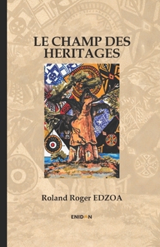 Paperback Le Champ Des Héritages [French] Book