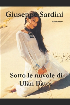 Paperback Sotto le nuvole di Ulàn Bàtor [Italian] Book