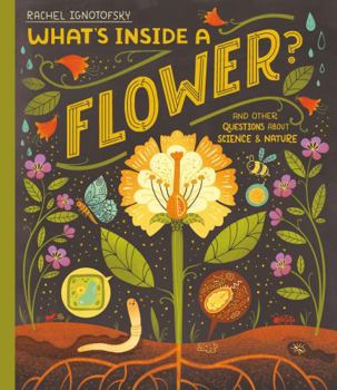 Paperback What's Inside a Flower?: And other questions about science and nature Book