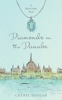 Paperback Diamonds on the Danube: A River Cruise Novel Book