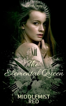 Paperback The Elemental Queen: A Short Story Book