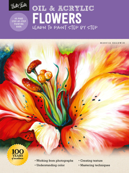 Paperback Oil & Acrylic: Flowers: Learn to Paint Step by Step Book