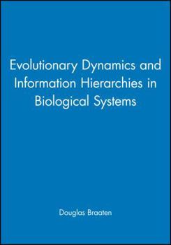 Paperback Evolutionary Dynamics and Information Hierarchies in Biological Systems Book