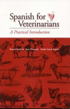 Paperback Spanish for Veterinarians: A Practical Introduction Book