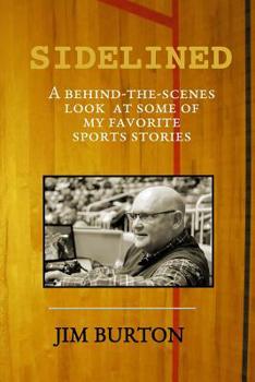 Paperback Sidelined: A Behind-The-Scenes Look at My Favorite Sports Stories Book