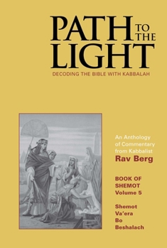 Hardcover Path to the Light Vol. 5: Decoding the Bible with Kabbalah Book