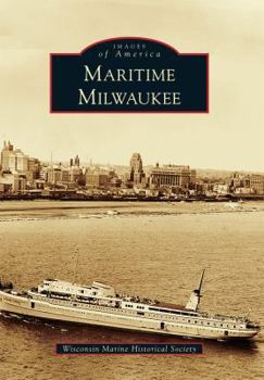 Maritime Milwaukee - Book  of the Images of America: Wisconsin