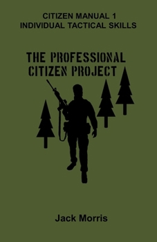Paperback Citizen Manual 1: Individual Tactical Skills Book