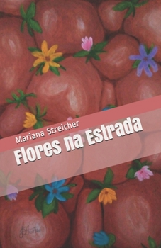 Paperback Flores na Estrada [Portuguese] Book