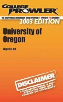 Paperback College Prowler University of Oregon (Collegeprowler Guidebooks) Book