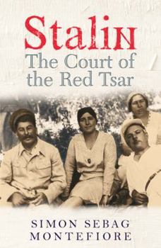 Paperback Stalin: The Court of the Red Tsar. Simon Sebag Montefiore Book