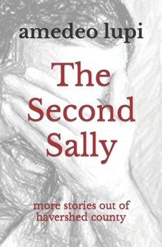 Paperback The Second Sally: more stories out of havershed county Book