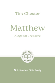 Matthew: Kingdom Treasure: 8-Session Bible Study