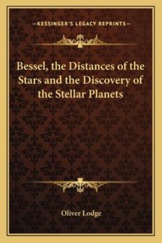 Paperback Bessel, the Distances of the Stars and the Discovery of the Stellar Planets Book