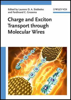 Hardcover Charge and Exciton Transport Through Molecular Wires Book