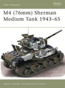 M4 (76mm) Sherman Medium Tank 1943-65 (New Vanguard) - Book #73 of the Osprey New Vanguard