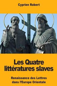 Paperback Les Quatre littératures slaves [French] Book