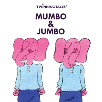 Twinning Tales: Mumbo & Jumbo: 3 - Book  of the Twinning Tales