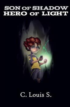 Paperback Son of Shadow Hero of Light Book
