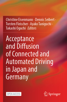 Paperback Acceptance and Diffusion of Connected and Automated Driving in Japan and Germany Book