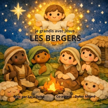 Paperback Les Bergers: Je grandis avec Jésus [French] Book