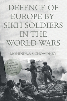 Paperback Defence of Europe by Sikh Soldiers in the World Wars Book