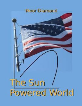 Paperback The Sun Powered World Book