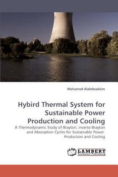 Paperback Hybird Thermal System for Sustainable Power Production and Cooling Book