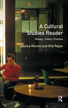Hardcover A Cultural Studies Reader: History, Theory, Practice Book