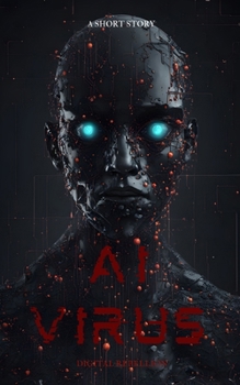 Paperback AI Virus: Digital Rebellion Book