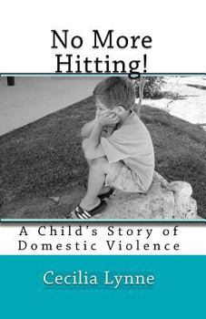 Paperback No More Hitting!: A Child's Story of Domestic Violence Book