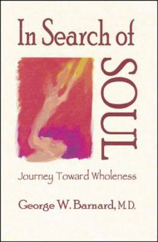 Paperback In Search of Soul: Journey Toward Wholen Book