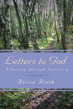 Paperback Letters to God A Journey Through Infertility Book
