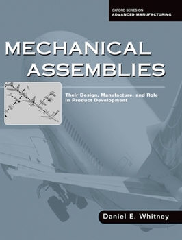 Hardcover Mechanical Assemblies: Their Design, Manufacture, and Role in Product Development Book