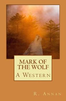 Paperback Mark of the Wolf: A Western Book