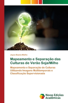 Paperback Mapeamento e Separação das Culturas de Verão Soja/Milho [Portuguese] Book