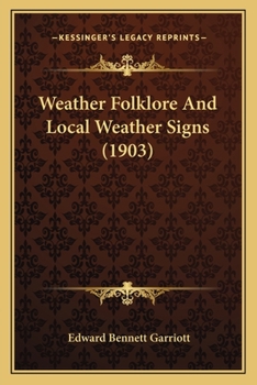 Paperback Weather Folklore And Local Weather Signs (1903) Book
