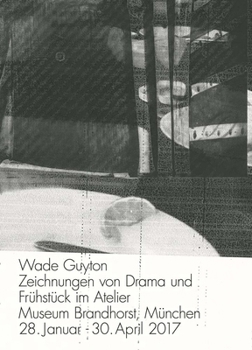 Paperback Wade Guyton: Zeichnungen Von Drama Und Frühstück Im Atelier Book