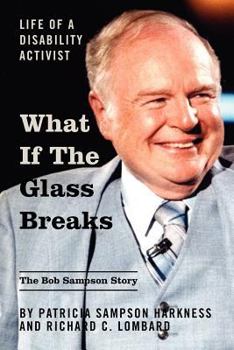 Paperback What If the Glass Breaks: Life of a Disability Activist Book