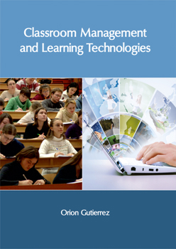 Hardcover Classroom Management and Learning Technologies Book