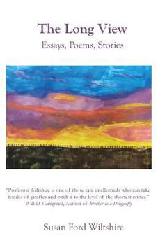 Paperback The Long View: Essays, Poems, Stories Book