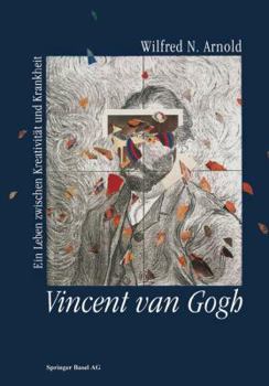 Paperback Vincent Van Gogh: Ein Leben Zwischen Kreativität Und Krankheit [German] Book