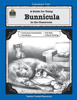A Guide for Using Bunnicula in the Classroom - Book  of the Literature Unit