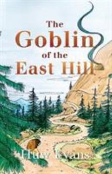 Paperback The Goblin of the East Hill Book