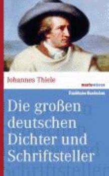 Hardcover Die großen Deutschen Dichter und Schriftsteller [German] Book